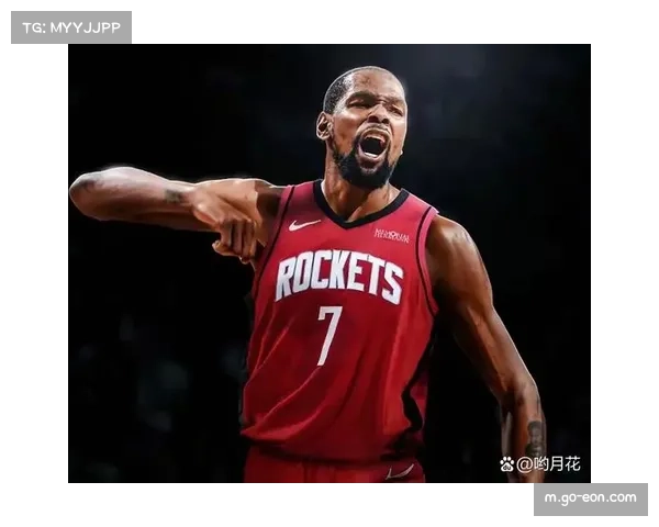 杜兰特加盟火箭后场均28.3分，老将经验助推年轻阵容成长